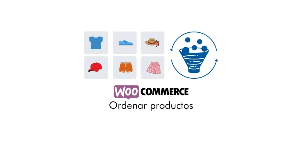 Ordenar manualmente los productos de WooCommerce